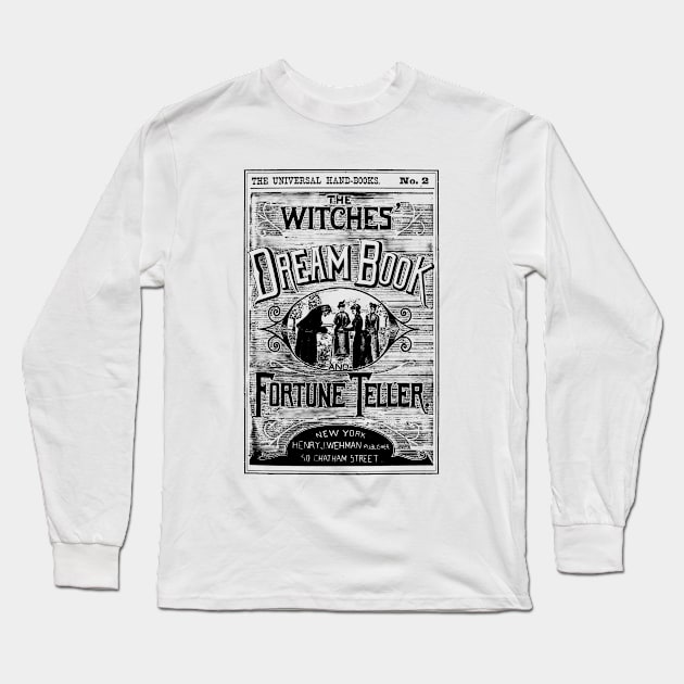 Witches' Dream Book and Fortune Teller Long Sleeve T-Shirt by sticks and bones vintage